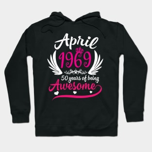 April 1969 50 years of being awesome tee shirt for men women Hoodie